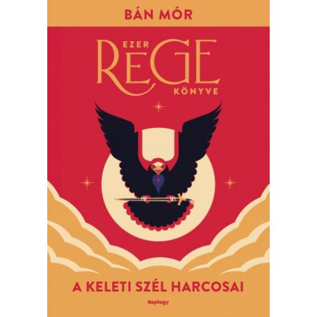 A keleti szél harcosai - Ezer rege könyv