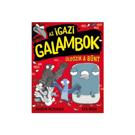 Az igazi galambok üldözika bűnt