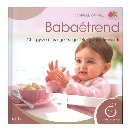 Babaétrend - 200 egyszerű és egészséges