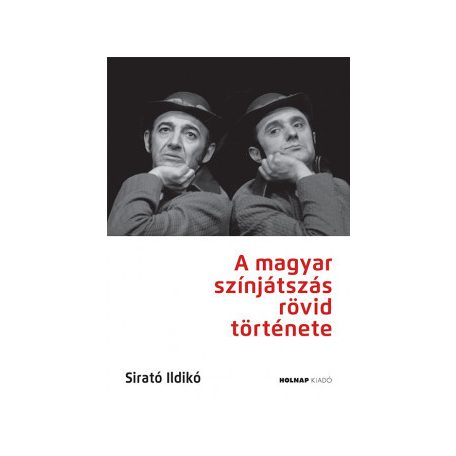 A magyar színjátszás rövid története