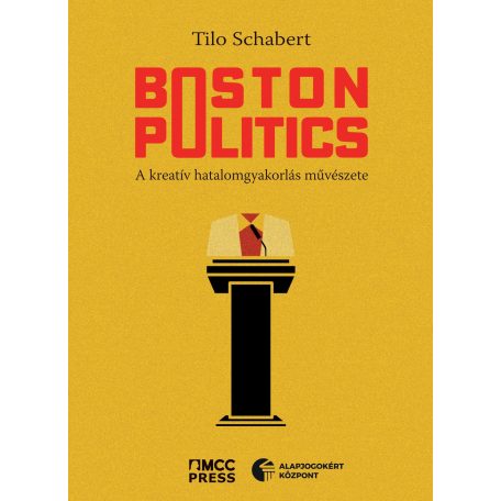 Boston politics - A kreatív hatalomgyako