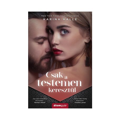 Csak a testemen keresztül