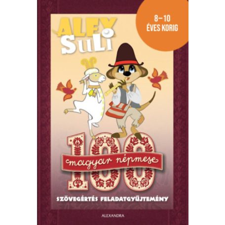 Alex suli - 100 magyar népmese szövegért