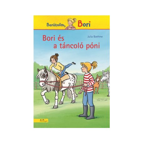 Barátnőm, Bori - Bori és a táncoló póni