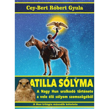Atilla sólyma - (Hun-trilógia II.)