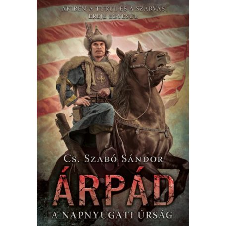 Árpád - A napnyugati úrság