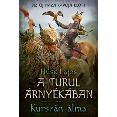 A Turul árnyékában - Kurszán Álma