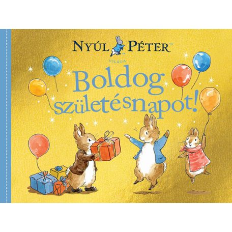 Nyúl Péter világa - Boldog születésnapot