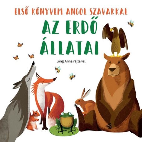 Az erdő állatai - Első könyvem angol sza