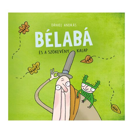 Bélabá és a szökevény kalap