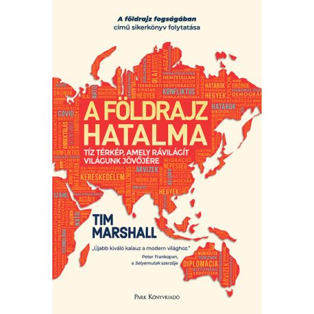 A földrajz hatalma - Tíz térkép, amely r
