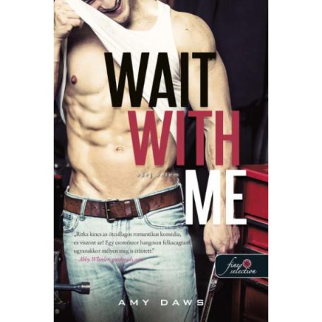 Wait with me - Várj velem - Várj velem 1
