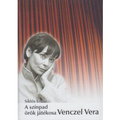 A színpad örök játékosa, Venzel Vera