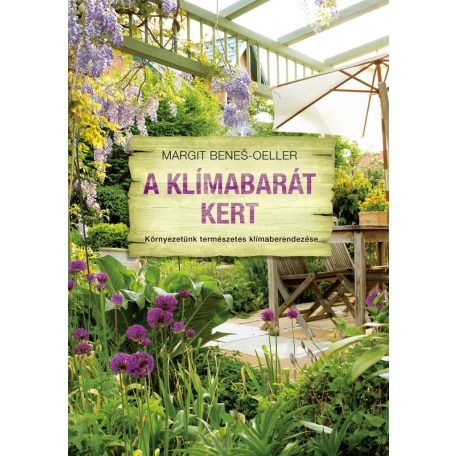 A klímabarát kert - Környezetünk termlés