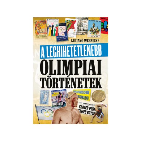 A leghihetetlenebb olimpiai történetek