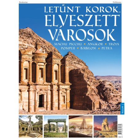 Bookazine - Letűnt korok, elveszett váro