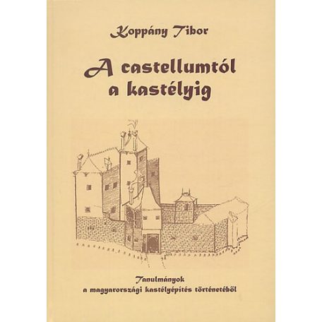 A castellumtól a kastélyig