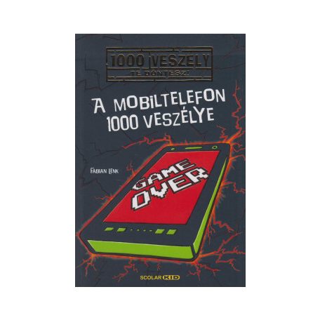 A mobiltelefon 1000 veszélye