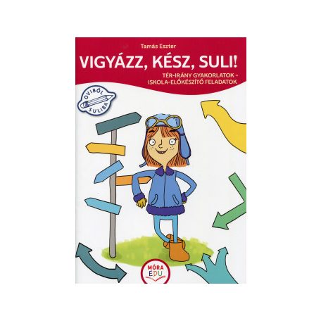 Vigyázz, kész, suli! - Tér-irány gyakorl