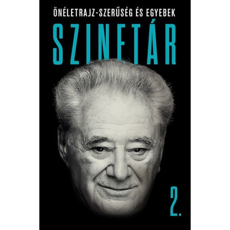 Szinetár - önéletrajz-szerűség és egyebe
