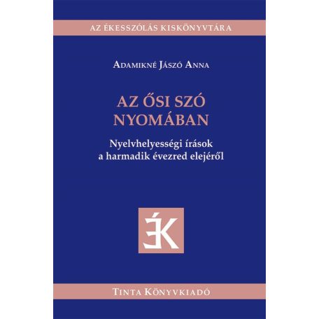 Az ősi szó nyomában (A)