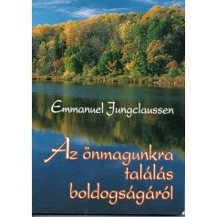 Az önmagunkra találás boldogságáról (A)