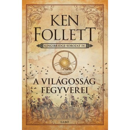 A világosság fegyverei - Kingsbridge IV.