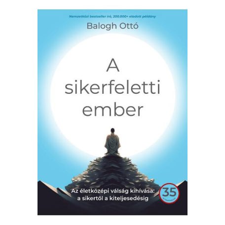 A sikerfeletti ember - Az életközépi vál