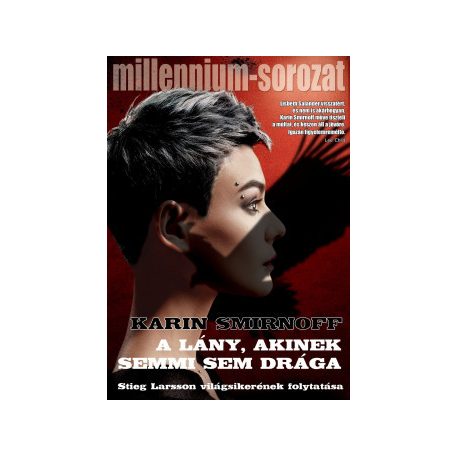 A lány, akinek semmi sem drága
