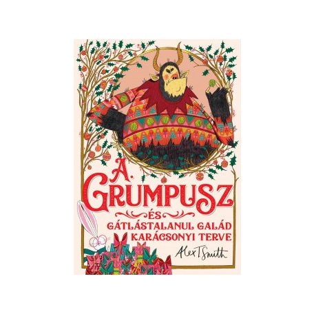 A Grumpusz és a gátlástalanul galád kará