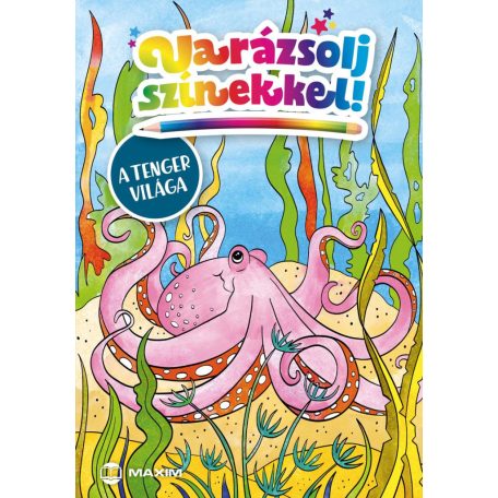 Varázsolj színekkel - A tenger világa