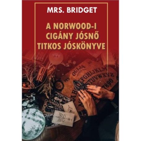 A Norwood-i cigány jósnő titkos jóskönyv