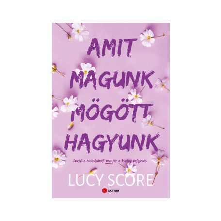 Amit magunk mögött hagyunk