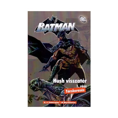 Batman - Hush visszatér 1. rész - Társke