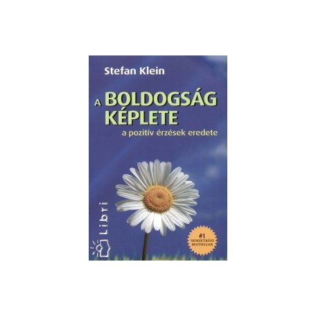 A boldogság képlete - A pozitív érzések