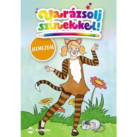 Varázsolj színekkel - Jelmezbál