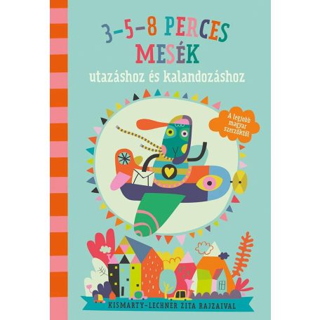 3-5-8 perces mesék utazáshoz és kalandoz
