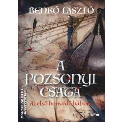 A pozsonyi csata - Az első honvédő háboú