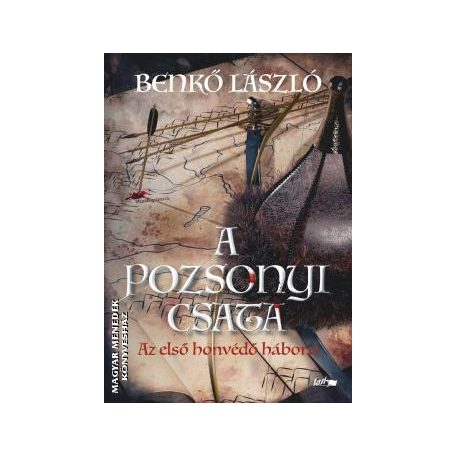A pozsonyi csata - Az első honvédő háboú