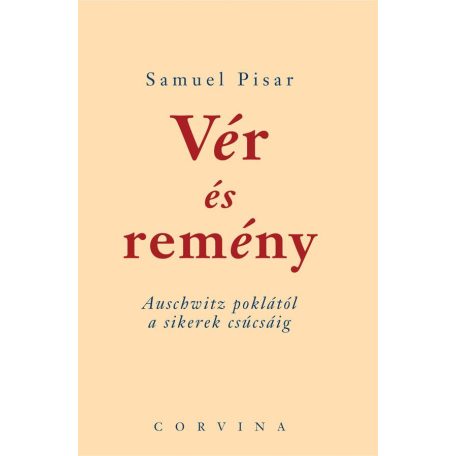 Vér és remény - Auschwitz poklától a sik