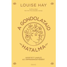 A gondolataid hatalma - Vezetett napló a