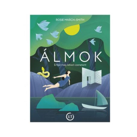 Álmok - Értsd meg lelked üzeneteit!