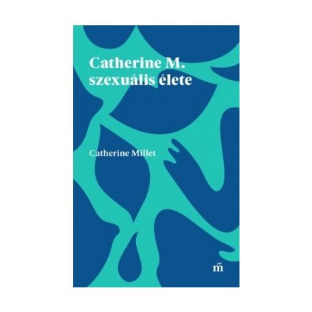 Catherine M.szexuális élete 2.