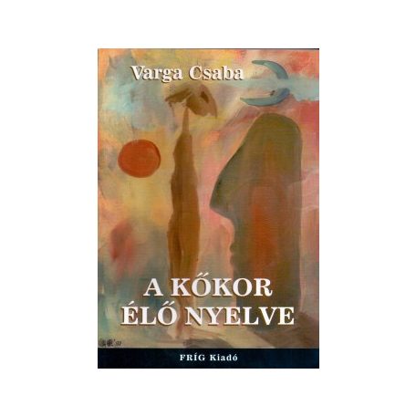 A kőkor élő nyelve