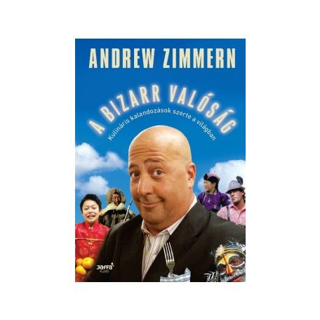 A bizarr valóság - Kulináris kalandozáso