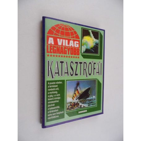 A világ legnagyobb katasztrófái