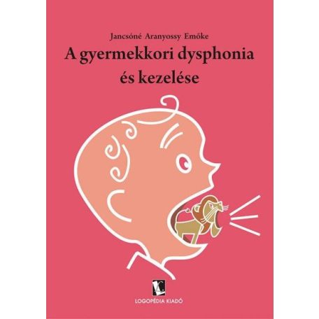 A gyermekkori dysphonia és kezelése