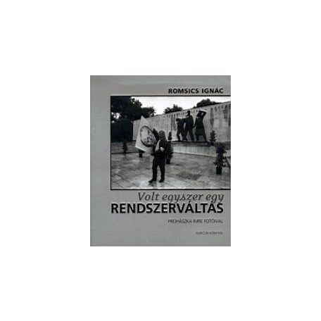 Volt egyszer egy rendszerváltás