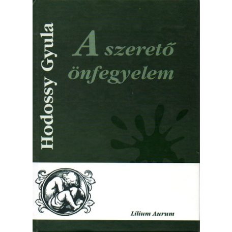 A szerető önfegyelem