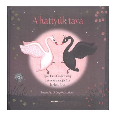A hattyúk tava - Cd melléklettel